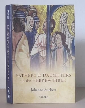 Fathers and Daughters in the Hebrew Bible.