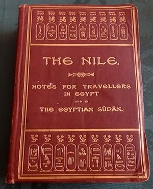 The Nile. Notes For Travellers In Egypt and In The Egyptian Sudan.