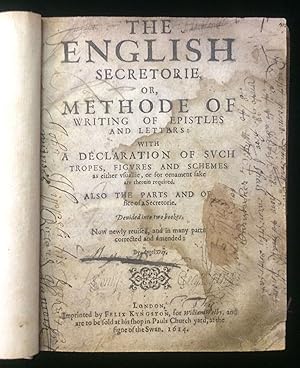 The English Secretorie, or, Methode of writing of epistles and letters: with a declaration of suc...