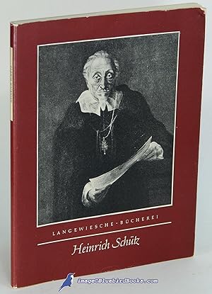 Heinrich Schütz: Eine Schilderung seines Lebens und Wirkens (Life and Work of Heinrich Schütz, in...