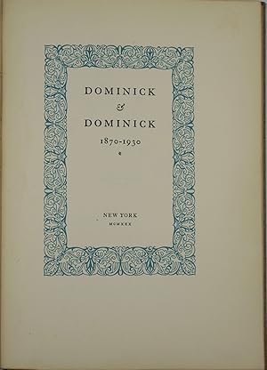 Dominick and Dominick 1870-1930. Signed