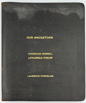 Cornelius - Russell - Littlefield - Phelps and Allied Families. Long Island genealogy