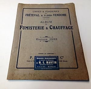 Album de Fumisterie Chauffage - Usines & Fonderies de Fréteval & St Ouen - Vendome - édition 1923