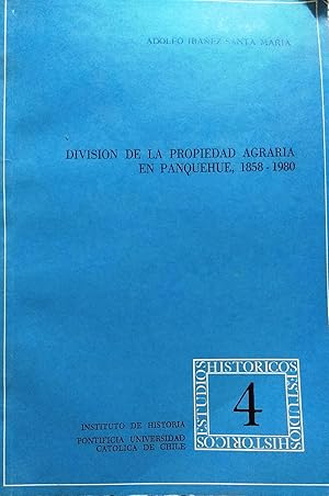 División de la propiedad agraria en Panquehue, 1858-1980