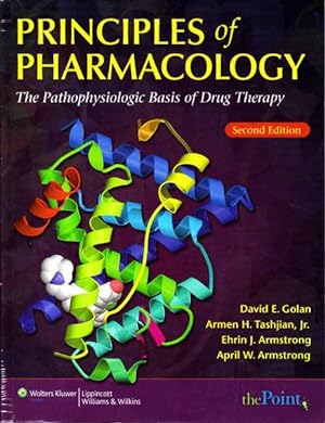 Principles of Pharmacology: The Pathophysiologic Basis of Drug Therapy Second Edition