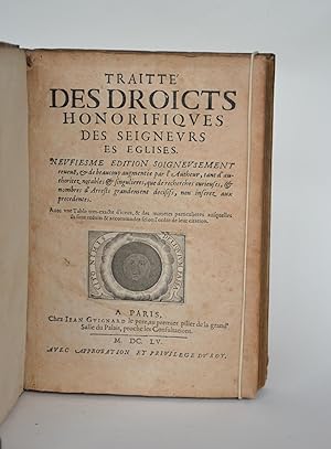 Traitté [traité] Des Droicts [droits] Honorifiques Des Seigneurs Es Eglises ; Neufiesme Edition S...