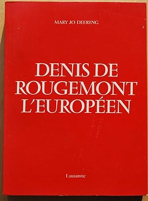 Denis de Rougemont l'européen.