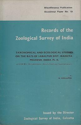 Taxonomical and Ecological Studies on the Bats of Jabalpur Dist. Madhya Pradesh, India Part II