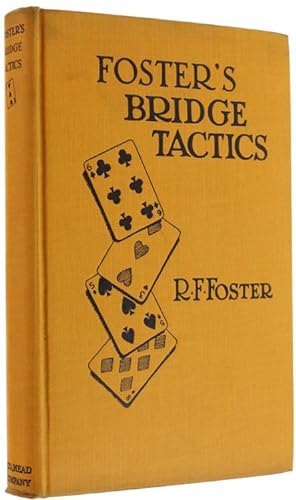 FOSTER'S MODERN BRIDGE TACTICS.: