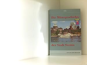 Die Münzgeschichte der Stadt Stettin