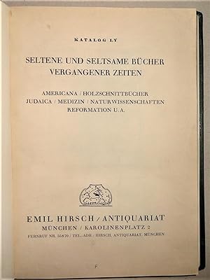 Katalog LV. Seltene Und Seltsame Bücher Vergangener Zeiten Americana, Holzschnittbücher, Judaica,...