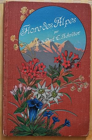 Flore des Alpes. Flore coloriée portative du touriste dans les Alpes.