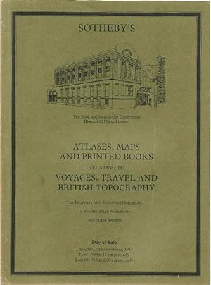 Sotheby catalogue. Atlases, Maps and Printed Books relating to Voyages, Travel and British Topogr...