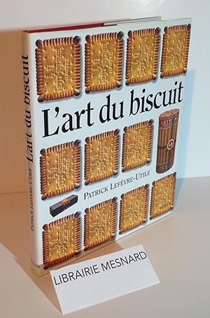 L'Art du biscuit. Paris. Hazan. 2000.