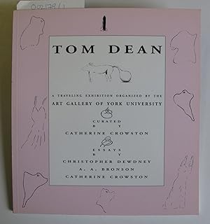 Tom Dean: A Traveling Exhibition Organized by the Art Gallery of York University
