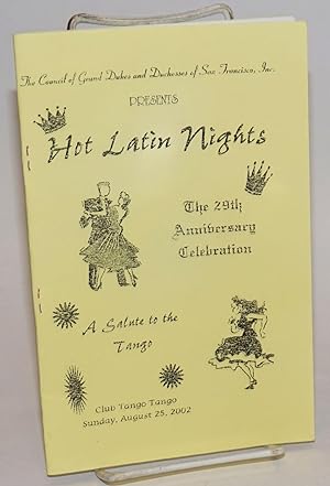 Hot Latin Nights: the 29th anniversary celebration [program] A salute to the tango, Club Tango Ta...