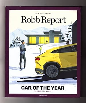 Robb Report - February, 2019. Car of the Year- 1: Lamborghini Urus; 2: Ferrari 812 Superfast; 3: ...