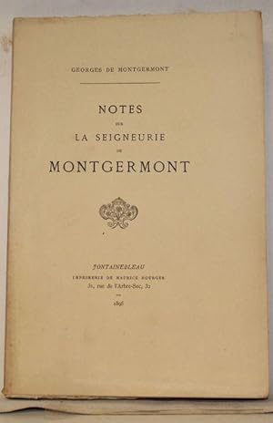 Notes sur la seigneurie de Montgermont.