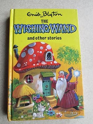The Wishing Wand and Other Stories (Popular Rewards Series)