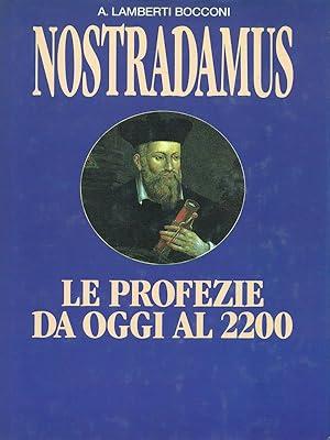 Nostradamus Le profezie da oggi al 2200