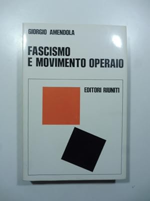 Fascismo e movimento operaio