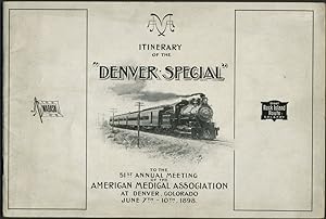Itinerary of the "Denver Special" to the 51st Annual Meeting of the American Medical Association ...