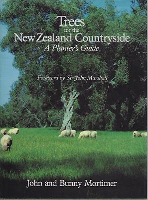 Trees for the New Zealand Countryside - A Planter's Guide