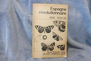 Anarchisme Et Non-Violence n° 29 - Espagne Révolutionnaire 1866 - 1936/39