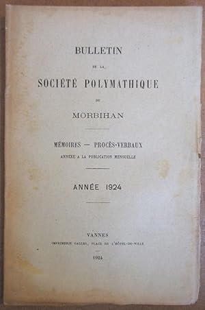 Bulletin de la Société Polymathique du Morbihan : Année 1924 : Mémoires [Incl. Découvertes archéo...