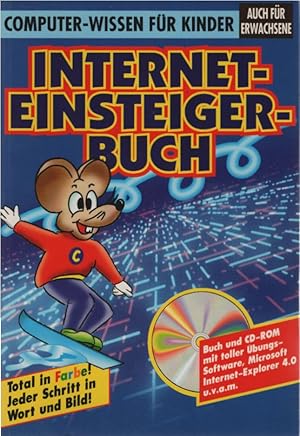Internet-Einsteiger-Buch, mit CD-ROM. Computerwissen für Kinder.