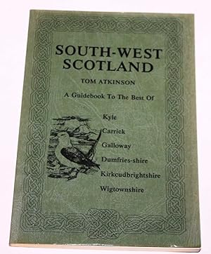 South-West Scotland (Luath Guides to Scotland)