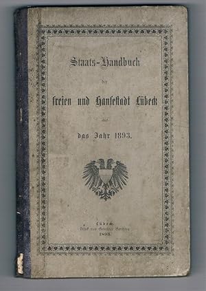 Staats-Handbuch der freien und Hansestadt Lübeck auf das Jahr 1893.