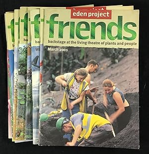 Friends magazine: Eden Project. 9 issues: #2, 4, 5, 6, 7, 8, 9, 10, 11: March 2001 to Summer 2003...