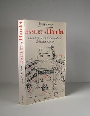 Hamlet et Hamlet. Une interprétation psychanalytique de la représentation