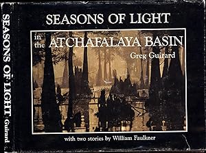 Seasons of Light in the Atchafalaya Basin