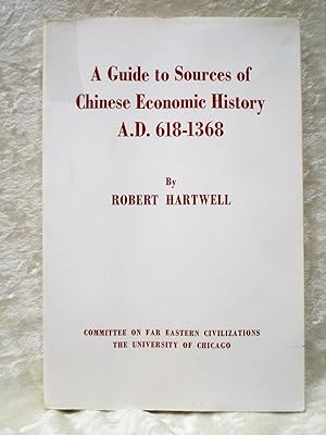 1964 Hartwell SOURCES of CHINESE ECONOMIC HISTORY 618-1368 *SIGNED & INSCRIBED*