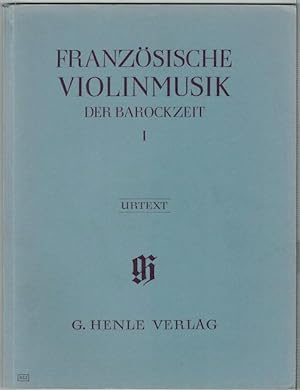 Franzosische Violinmusik Der Barockzeit, Band I. Urtext