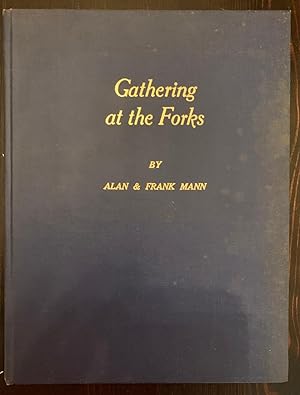 Gathering at the Forks (Hardcover, Signed by Frank Mann)