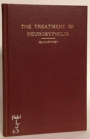 The Treatment of Neurosyphilis. Fiske Fund Prize Essay, No.LXI.