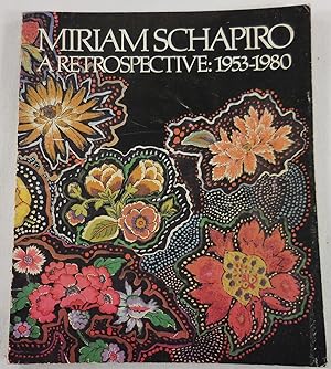 Miriam Schapiro: A Retrospective, 1953-1980