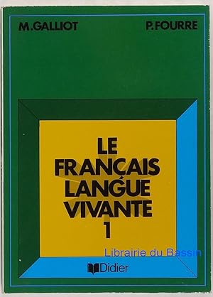 Le français langue vivante 1re année Livre de l'élève