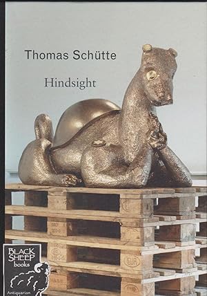 Thomas Schutte - Hindsight