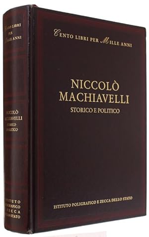 NICCOLO' MACHIAVELLI STORICO E POLITICO.: