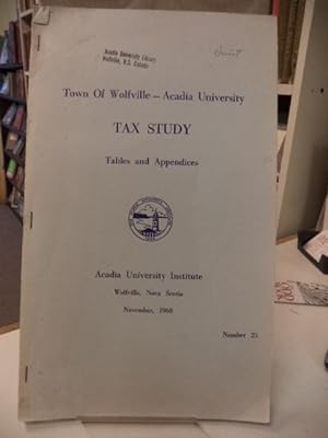 Town of Wolfville - Acadia University Tax Study. Tables and Appendices