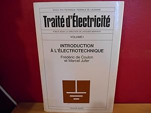 Introduction a l'electrotechnique (Traite d'electricite ; v. 1