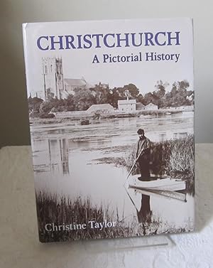 Christchurch: A Pictorial History (Pictorial History Series)