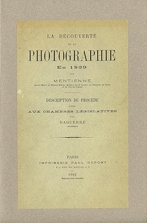LA DÉCOUVERTE DE LA PHOTOGRAPHIE EN 1839 DESCRIPTION DU PROCÉDÉ FAITE AUX CHAMBRES LÉGISLATIVES P...
