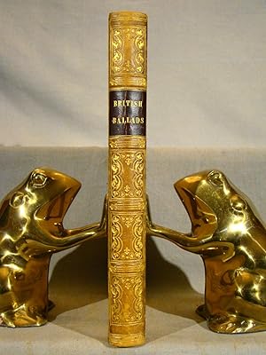 The Book of British Ballads. Very attractive full polished natural calf gilt extra.