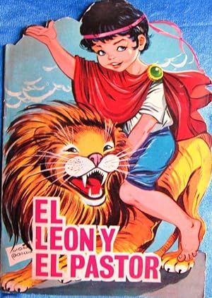 EL LEÓN Y EL PASTOR. ESOPO. ADAP. EUGENIO SOTILLOS ILUSTR. MARÍA PASCUAL. EDICIONES TORAY, 1967.