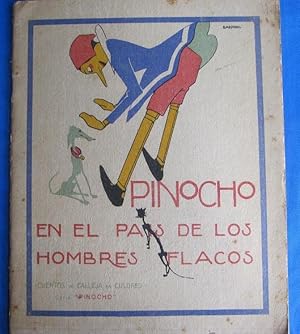 SERIE PINOCHO. PINOCHO EN EL PAIS DE LOS HOMBRES FLACOS. EDITORIAL SATURNINO CALLEJA, 1919.